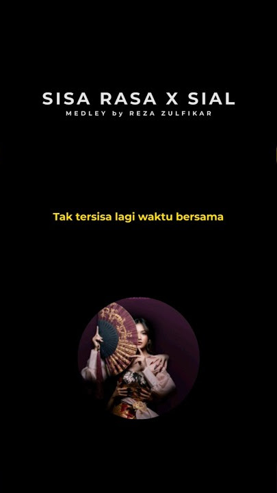 SIsa Rasa X Sial || Medley #shorts