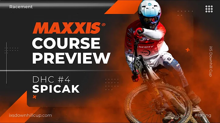 Maxxis Course Preview - iXS DHC #4 Spicak 🇨🇿 2024