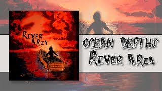 River Aria | Ocean Depths