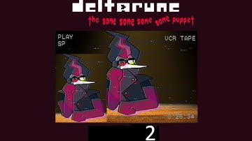 [P卌PEJAM] 2 {Deltarune, The Same Same Same Same Puppet}