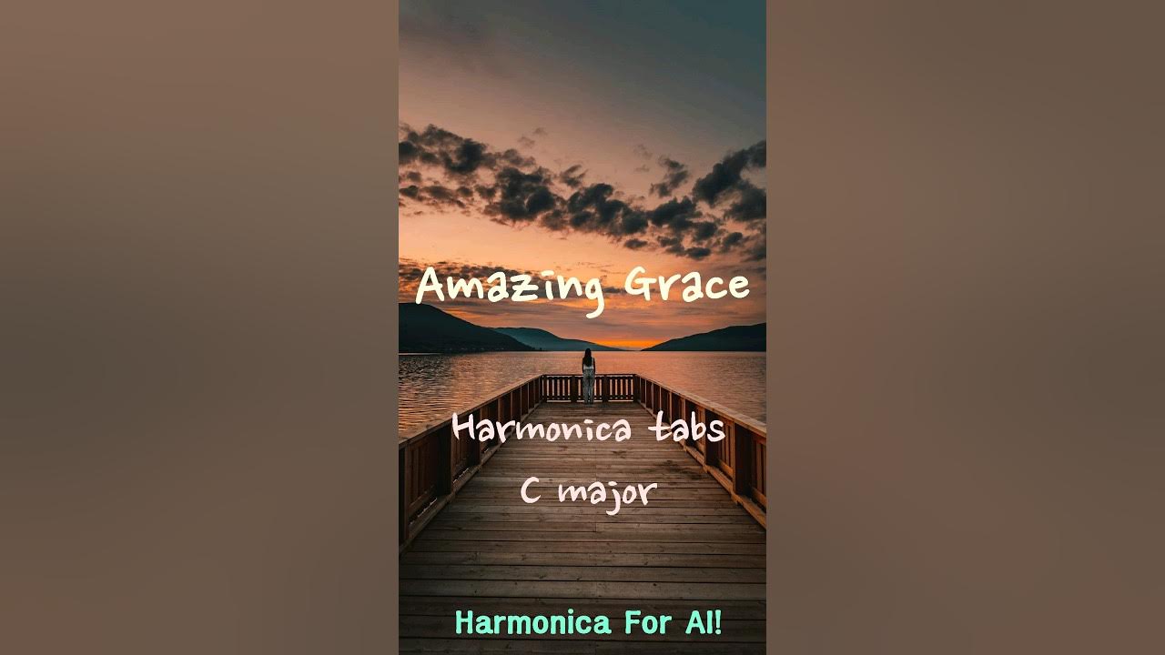 Amazing grace harmonica tabs c major youtube