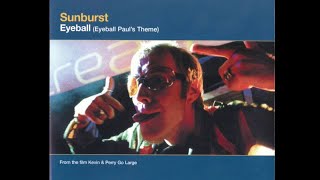 Sunburst  - Eyeball (Eyeball Paul's Theme)