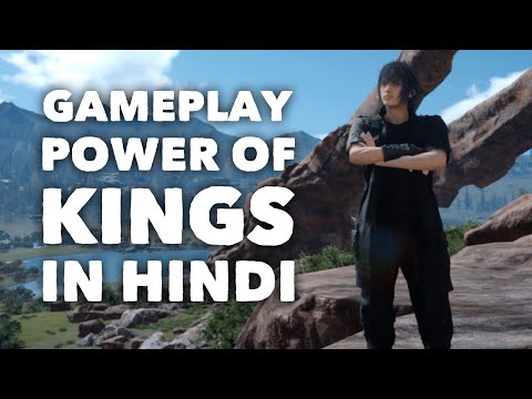 final-fantasy-xv-windows-edition-part-3-|-power-of-kings-|-in-hindi