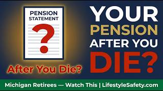 Michigan Estate Planning for Retirees: Wills, Trusts, Beneficiaries, and Pension Survivor Option