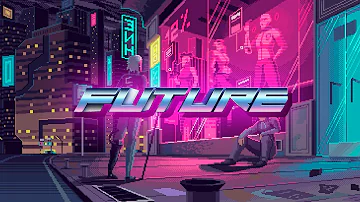 OUR FUTURE - A Synthwave And Chillwave Mix