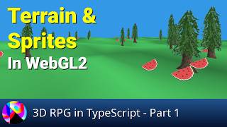 Terrain and Sprites in WebGL2 - 3D RPG Part 1