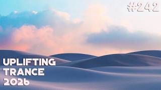 🔊 Uplifting Trance & Vocal Trance Mix 2026 🔹 Episode #242