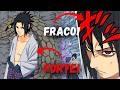 SASUKE FICOU MAIS FRACO DEPOIS DO MANGEKYO?