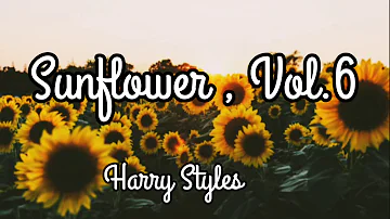 Harry Styles- Sunflower, Vol. 6 (Lyrics)