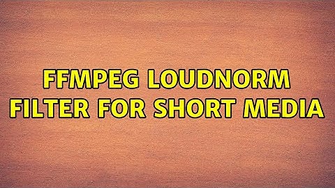 ffmpeg loudnorm filter for short media