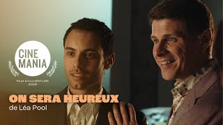 Download Lagu ON SERA HEUREUX de Léa Pool : film d'ouverture de la 31 édition de CINEMANIA ! MP3