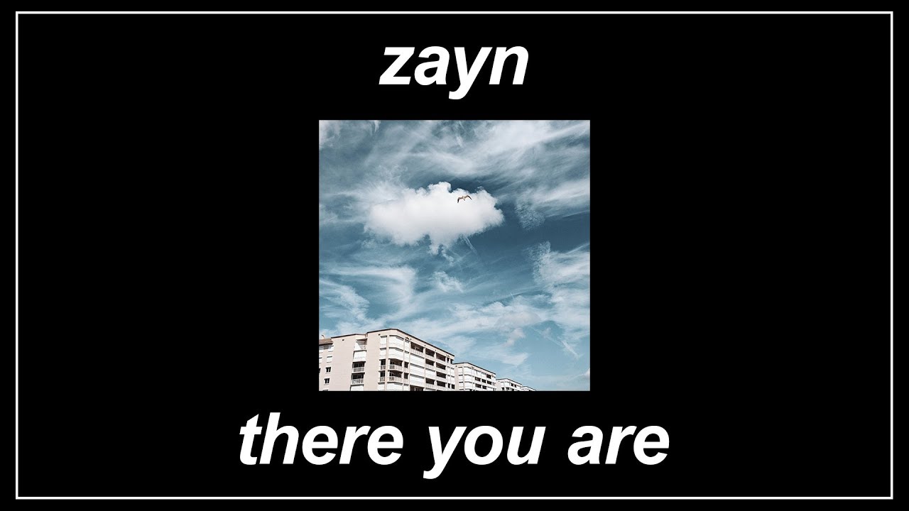 There You Are - ZAYN (Lyrics)