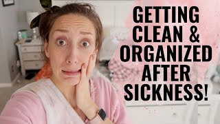 Getting clean/organized after SICKNESS! | Clean with me!