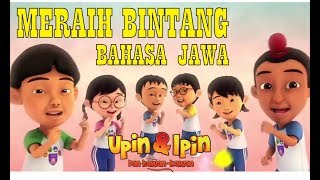 MERAIH BINTANG VERSI JAWA - UPIN IPIN
