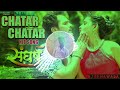 Chatar chatar khesari lal  bhojpuri song 