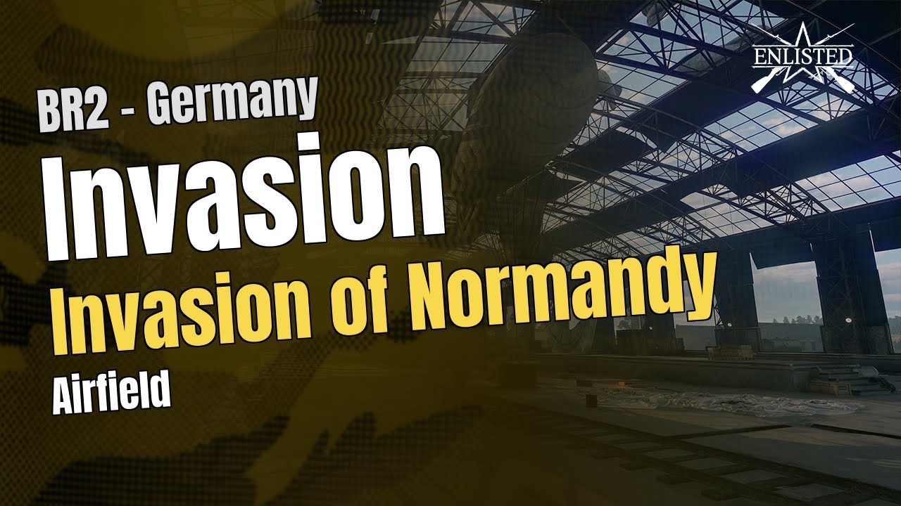 BR2  🇩🇪 Germany: Invasion of Normandy - Airfield (Invasion Defensive) - Enlisted Gameplay