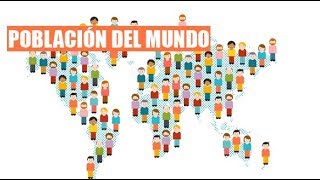 Poblaci贸n del Mundo Poblaci贸n del Mundo