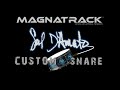 Magnatrack Sal D&#39;Amato Custom Snare Review &amp; Demo