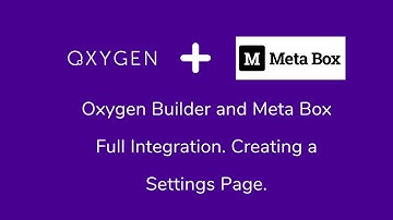 Utilizing Meta Box Settings Page Data in Oxygen Builder
