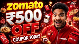 🚀 Zomato ₹500 OFF Today! 💥 Zomato Coupon Codes Today || Biggest Food Discounts