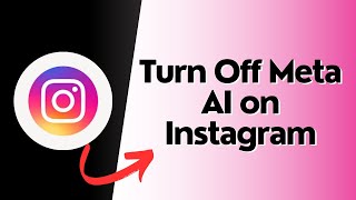 How to Turn Off Meta AI on Instagram