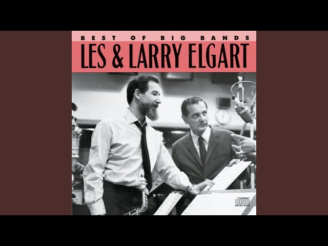 Les & Larry Elgart - You Made Me Love You