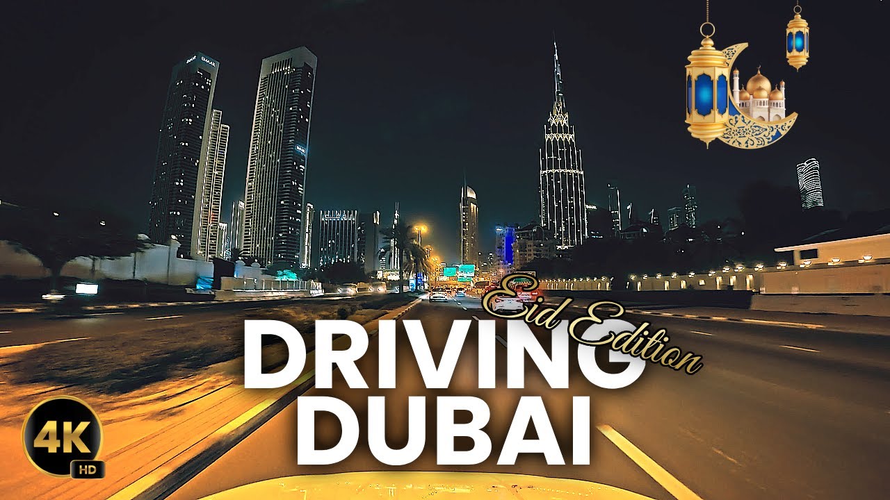 Dubai Night Drive | Eid 2025 | 4K