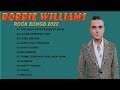 Robbie Williams greatest hits - Best Songs of Robbie Williams - The Best Robbie Williams