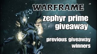 Warframe - PS4 zephyr prime giveaway   previous giveaway winners(closed)