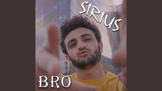 Bro - Sirius