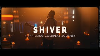Shiver - a thrilling Coldplay Tribute