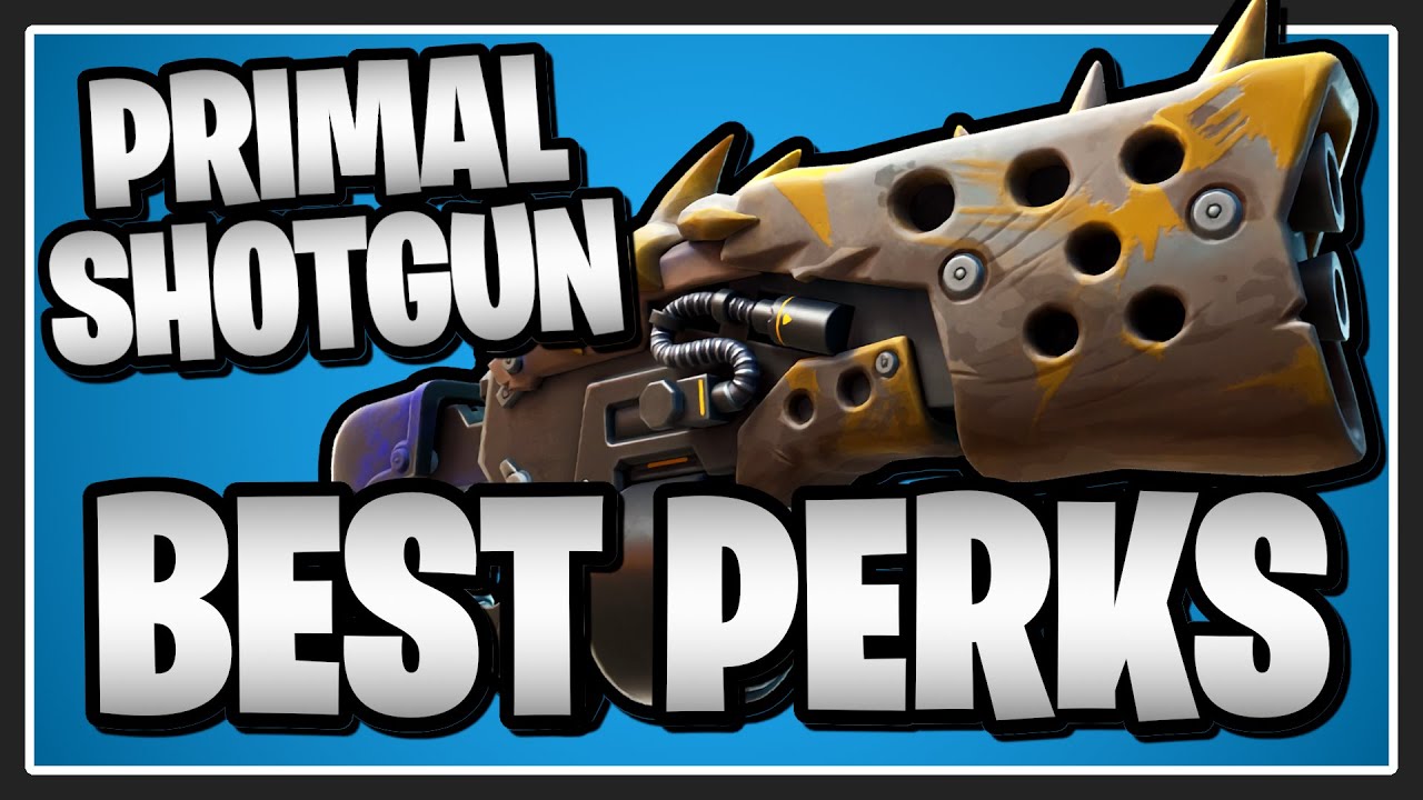 The BEST PERKS for the Primal Shotgun in Fortnite Save the World! YouTube