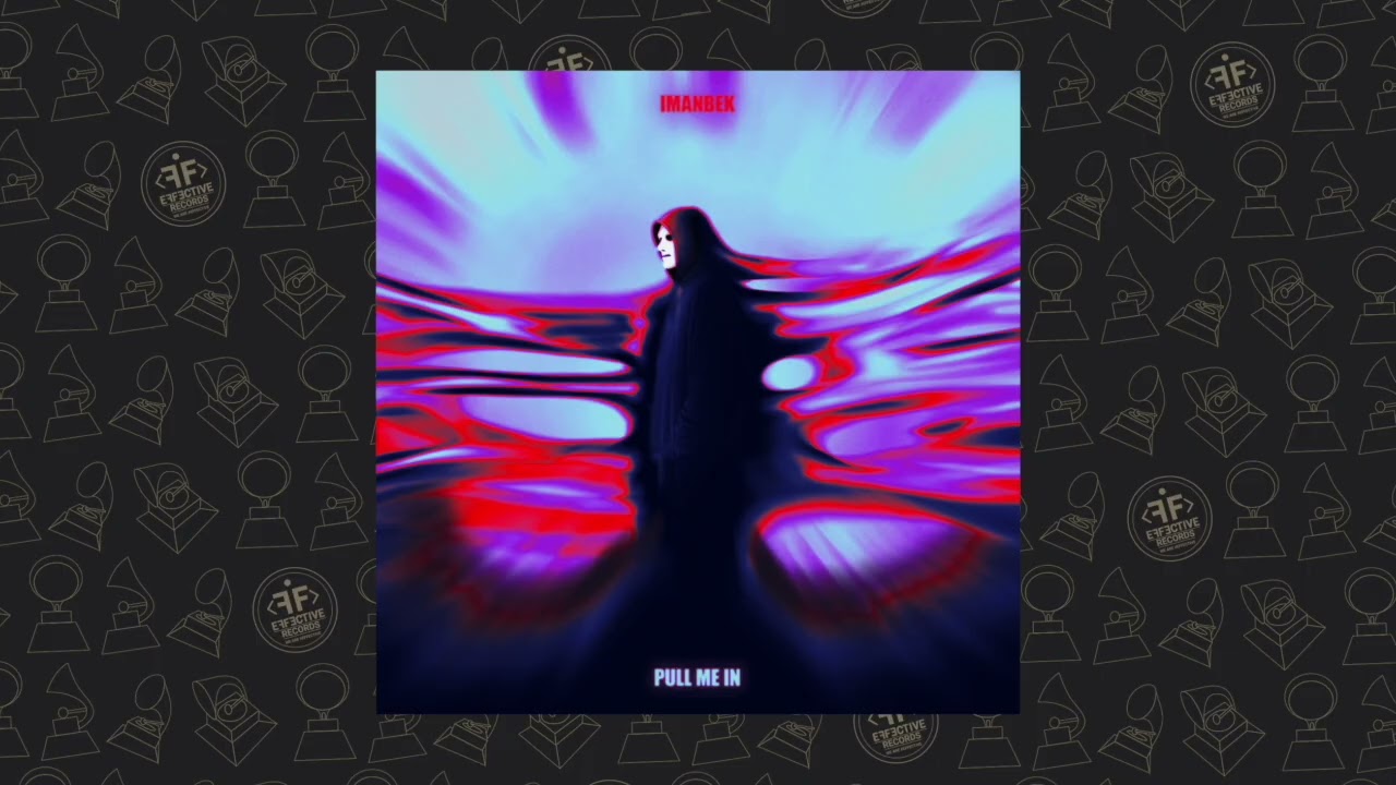 Imanbek - Pull Me In