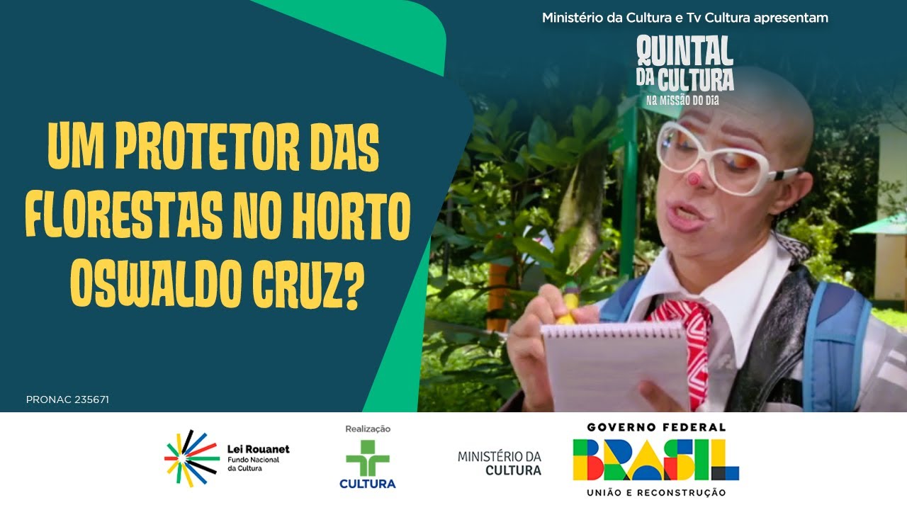 QUINTAL DA CULTURA NA MISSÃO DO DIA | UM PROTETOR DAS FLORESTAS NO HORTO OSWALDO CRUZ?
