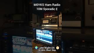 Late Night Sporadic E 10M @M0YKSHamRadio