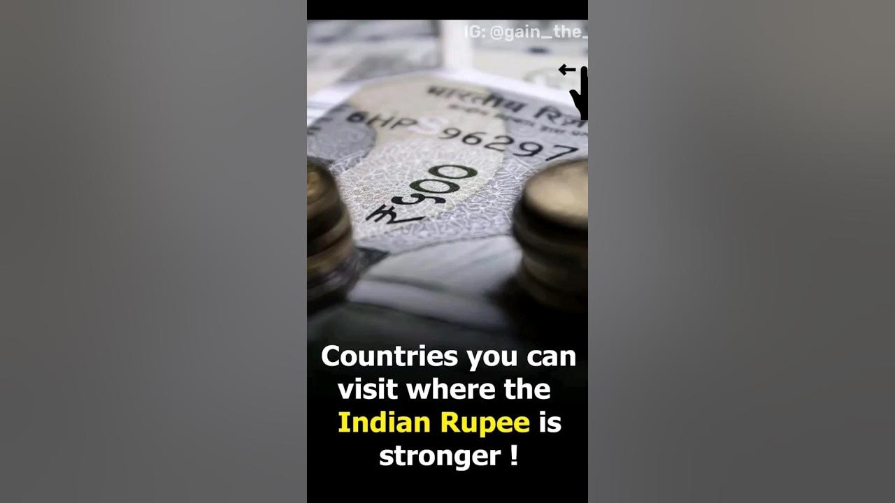 Countries Where Indian Rupee Is Stronger shorts YouTube countries-where-indian-rupee-is-stronger-shorts-youtube