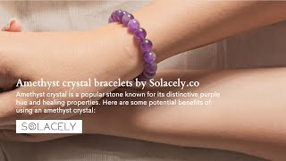 The benefits of Amethyst Crystal Bracelets.