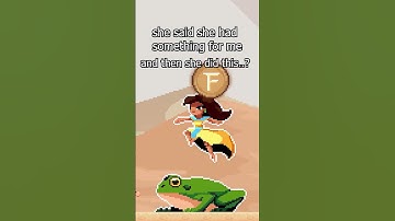 Wait.. what just happened? 🐸🤢