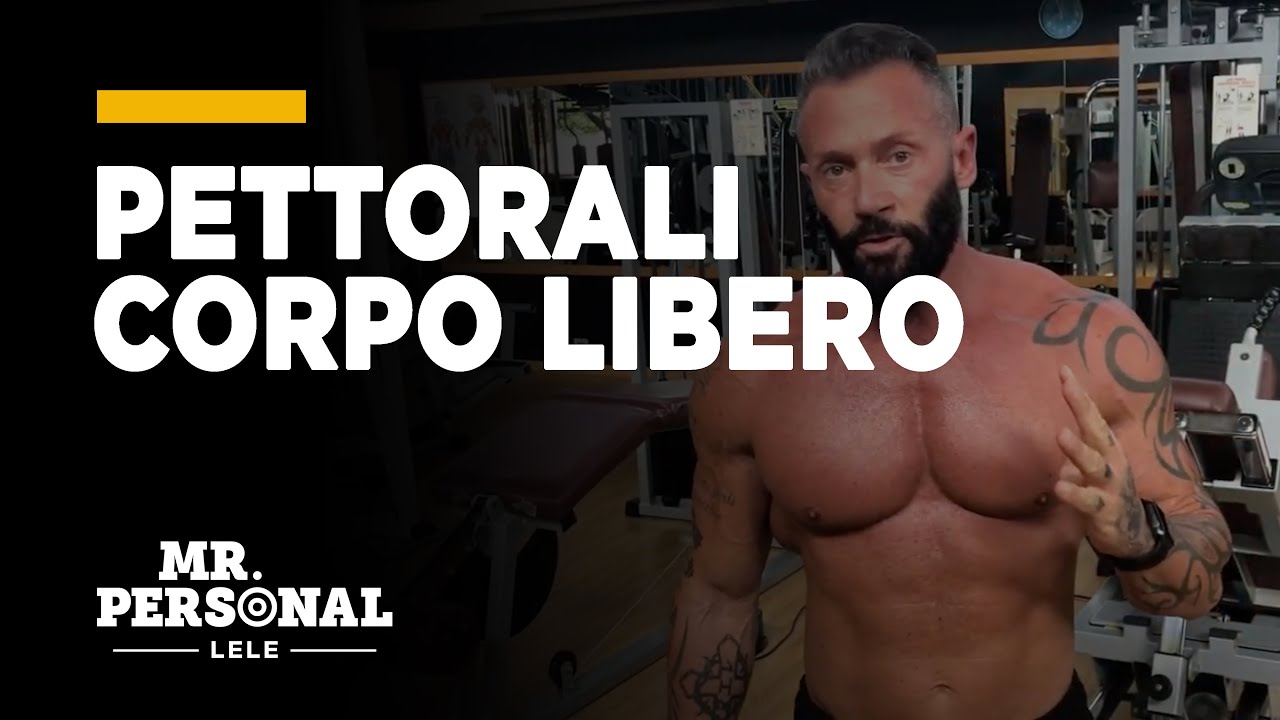 Pettorali corpo libero e manubri - LeleMrPersonal