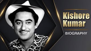 Kishore Kumar Biography |  Life Of Kishore Kumar