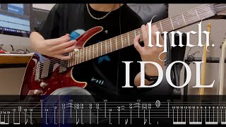 【TAB#7】 IDOL / lynch. Guitar Cover【7弦ギター】