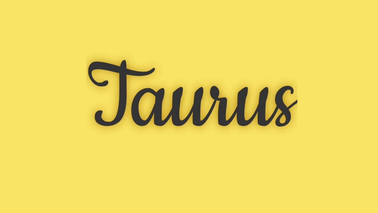 Taurus ♉ 