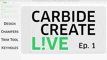 Carbide Create Live - Ep. 1 - Design / Chamfers / Quickfire Challenge