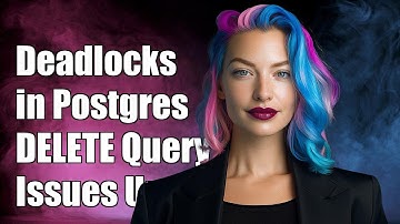 Understanding Deadlocks: How Two DELETE Queries Can Cause Issues in Postgres