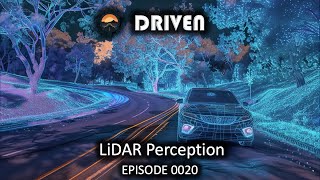 LiDAR Perception - DRIVEN Ep. 0020 (#LiDAR, #autonomous, #perception)