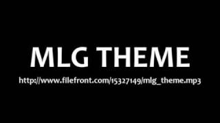 Mlg Theme Song