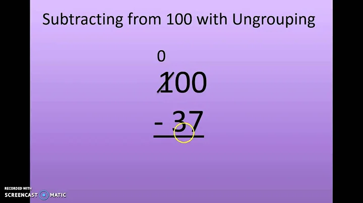 Subtracting from 100 with Ungrouping