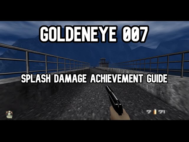 Dam guide - GoldenEye 007