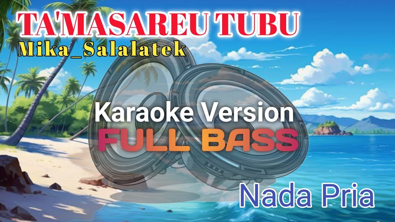 Lagu Mentawai Ta'masareu tubu-Mika Salalatek | Karaoke | FULL BASS