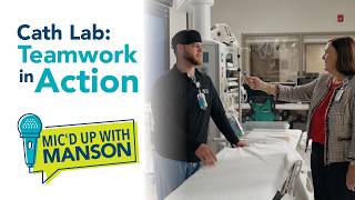 Teamwork in Action Inside the Cath Lab Mic d Up with Manson